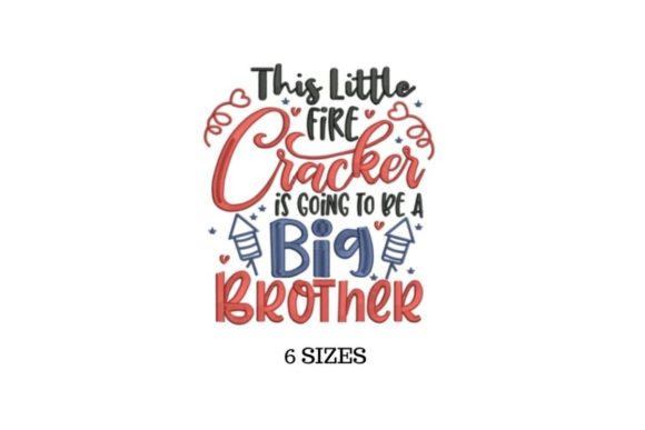 Big Brother Fourth of July Embroidery Design Review